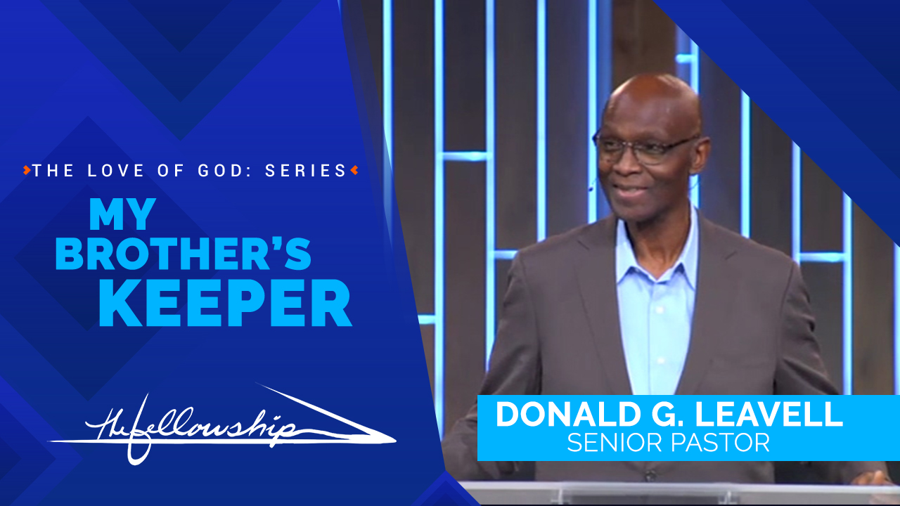 My Brother's Keeper; Series - The Love Of God 8:30 a.m. 9/6/20 - Video episode artwork