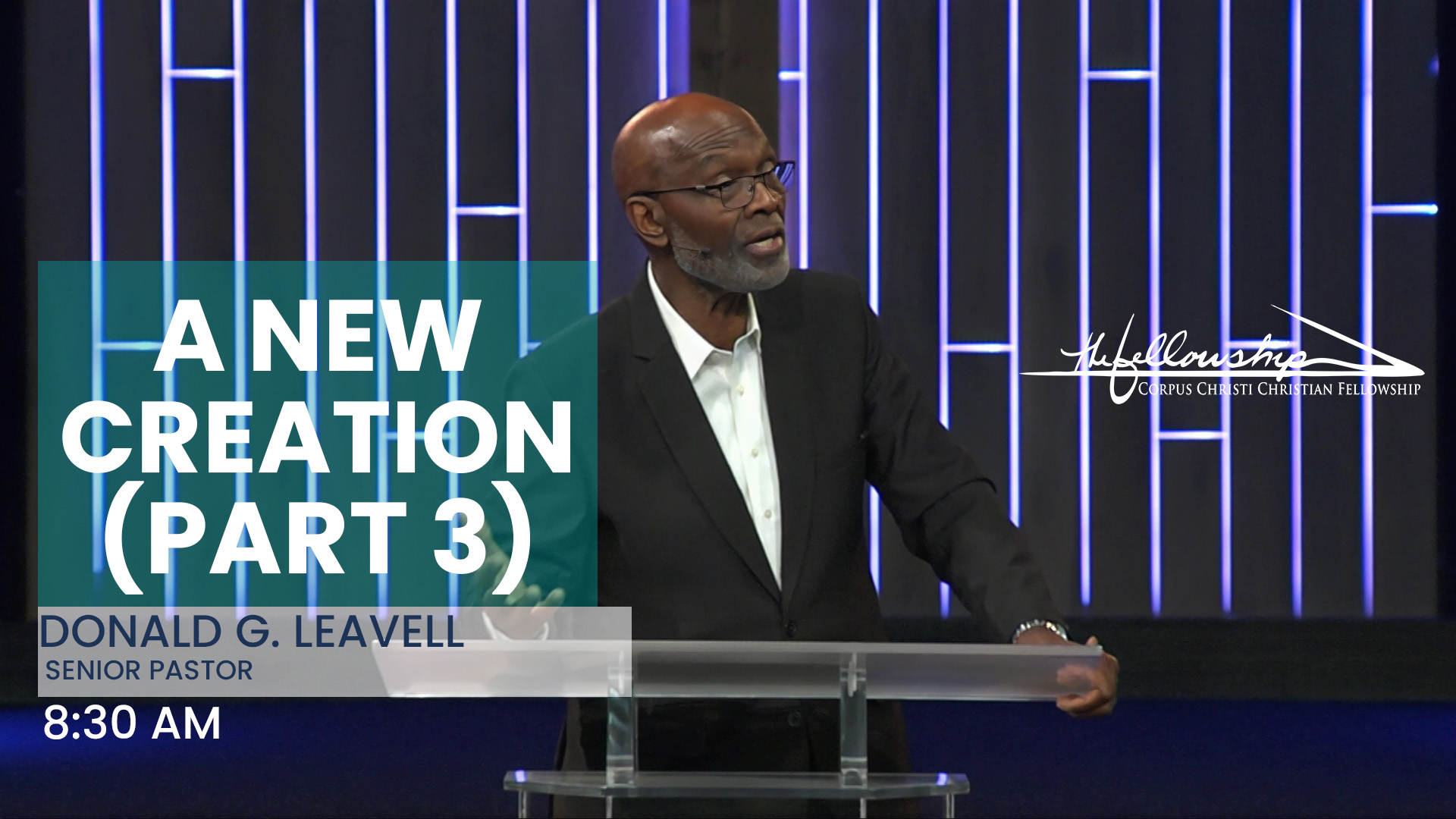 A NEW CREATION, Part 3  8:30 AM  3/3/24 - Video episode artwork