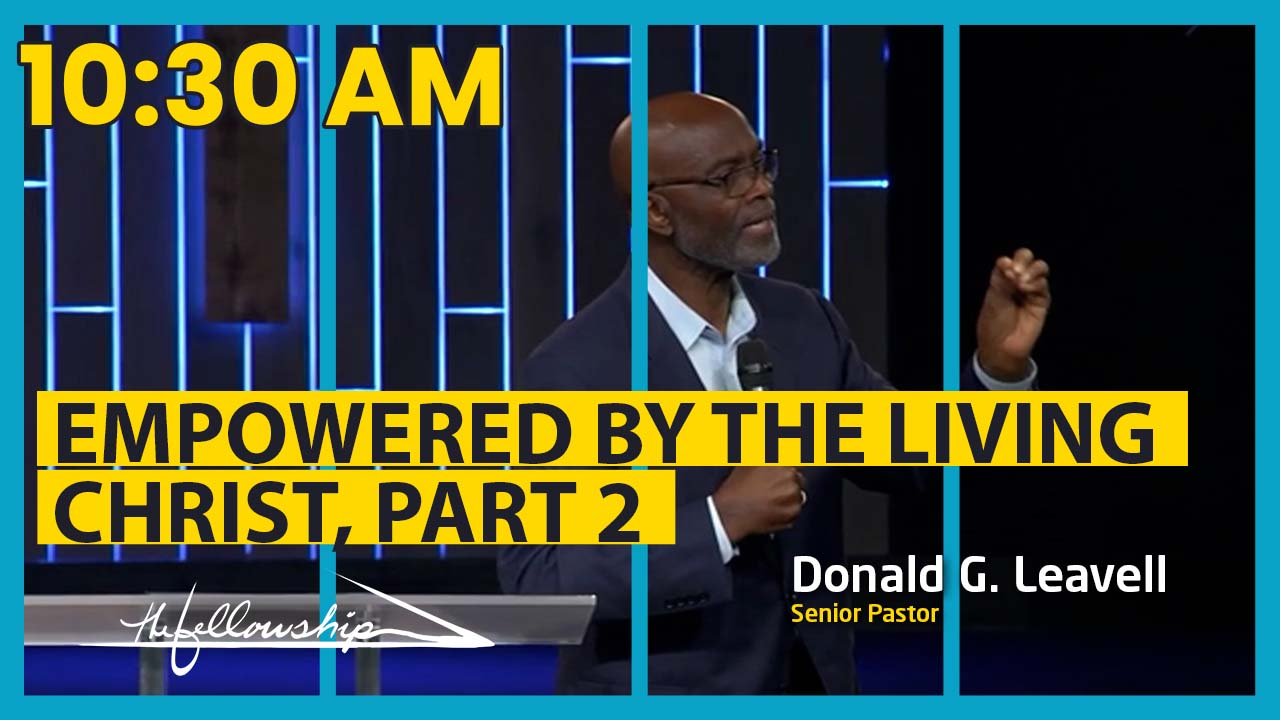 Empowered By The Living Christ, Part 2 10:30 a.m. 1/23/22 - Video episode artwork