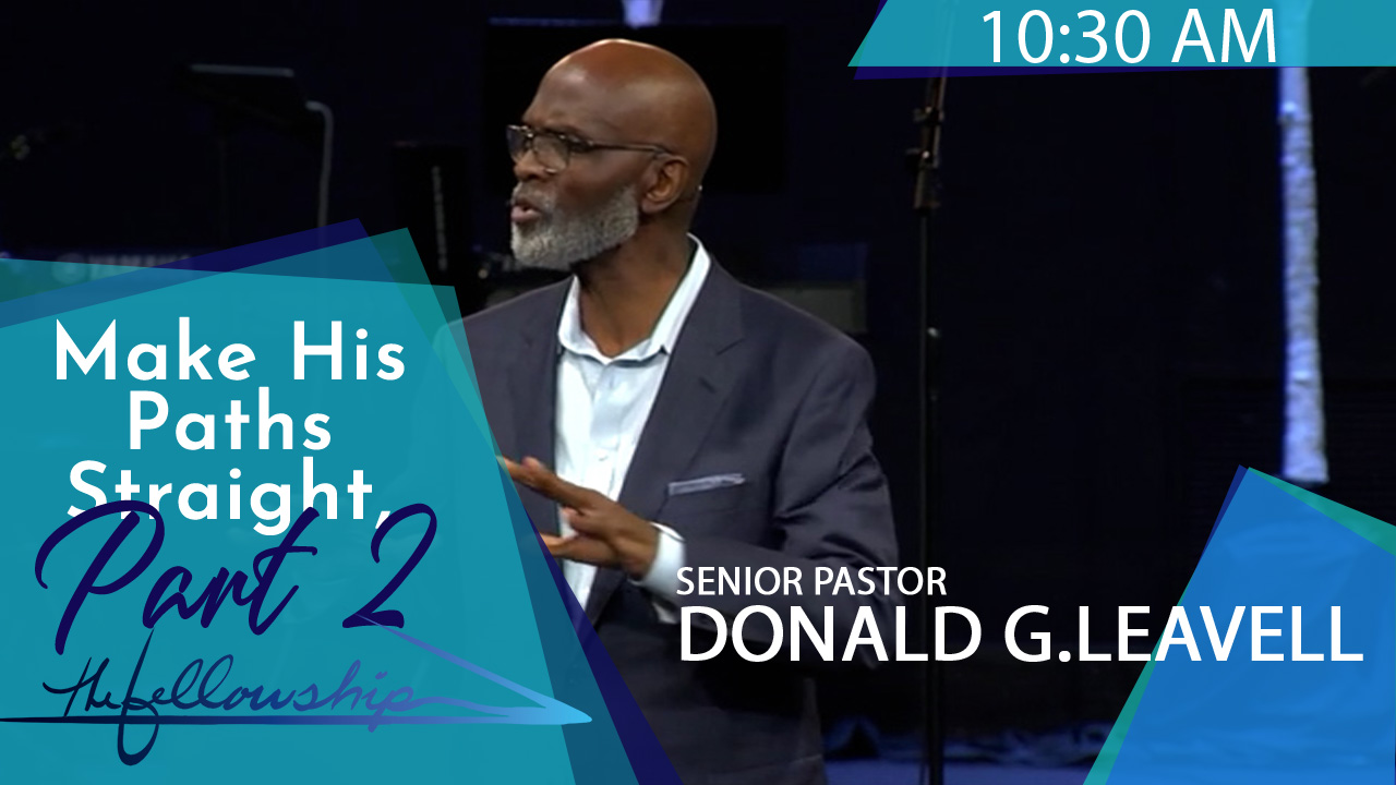 Make His Paths Straight, Part 2 10:30 a.m. 5/29/22 - Video episode artwork