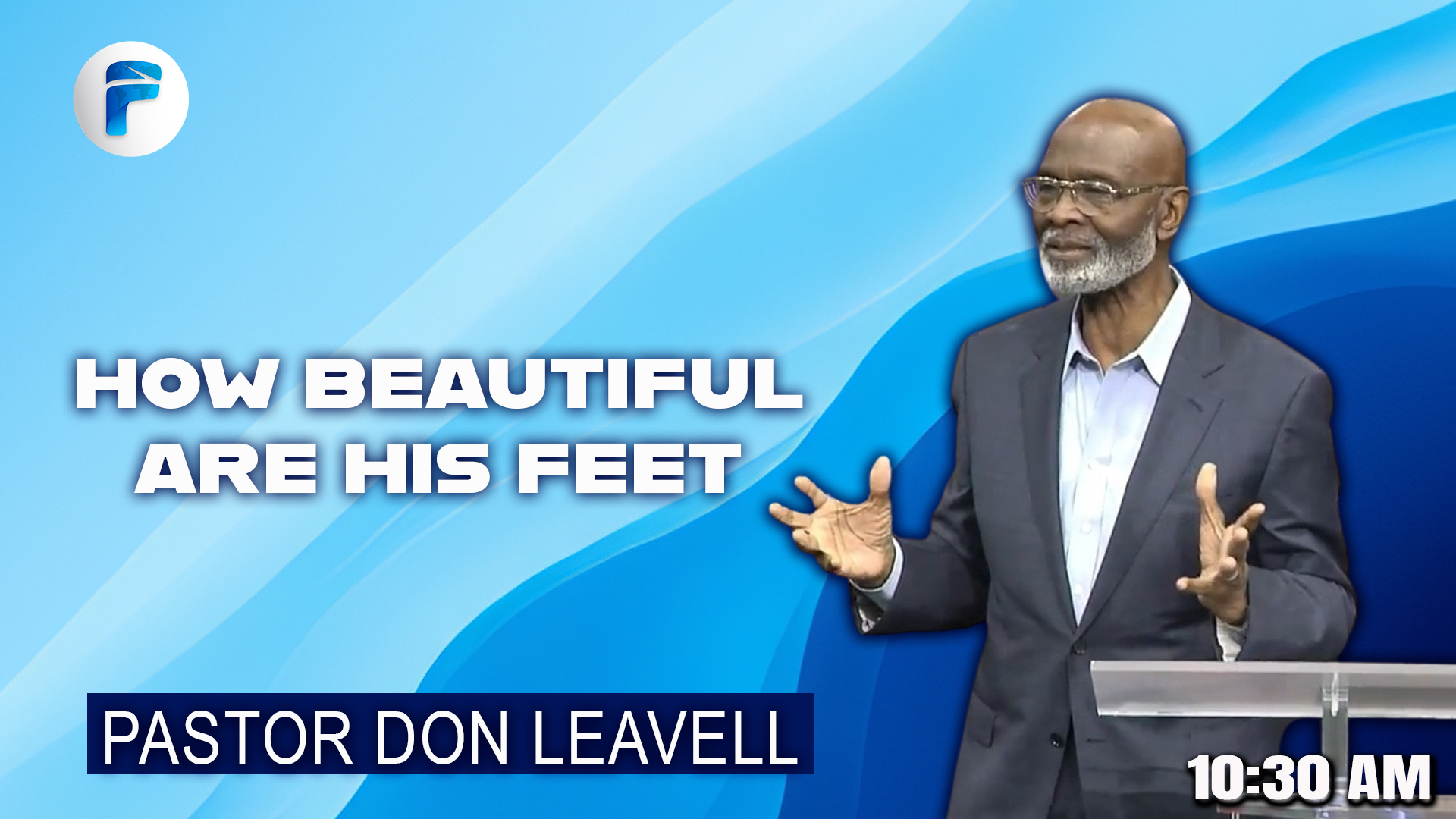 HOW BEAUTIFUL ARE HIS FEET  10:30 AM  3/15/26 - Video episode artwork