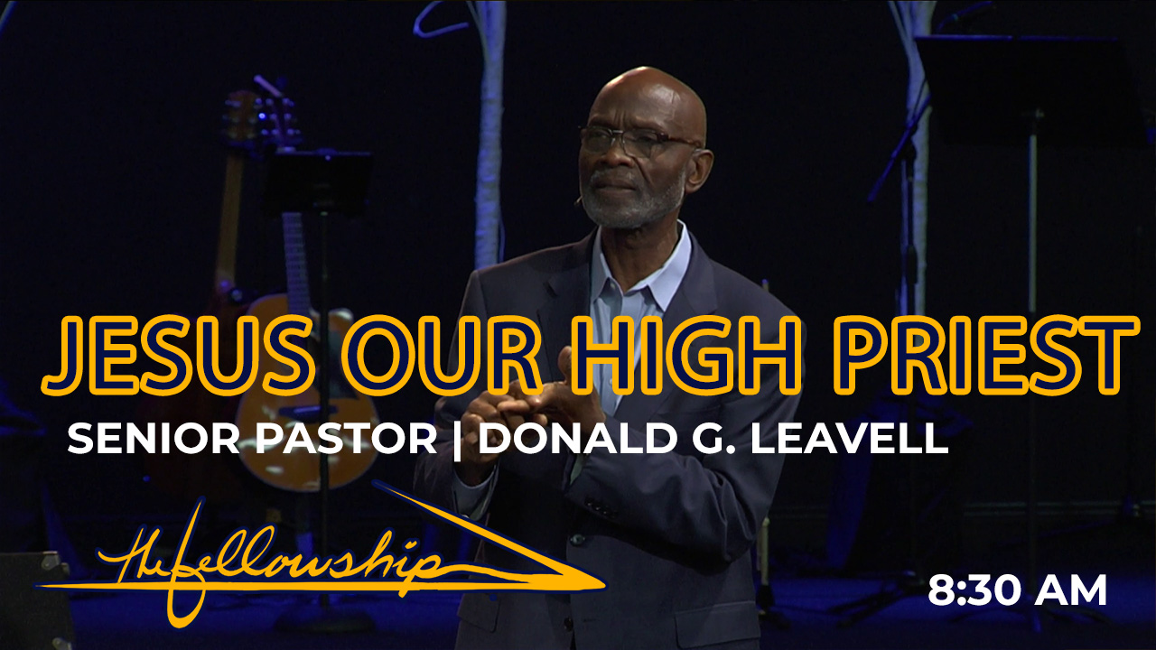 Jesus Our High Priest  8:30 a.m.  8/14/22 - Video episode artwork