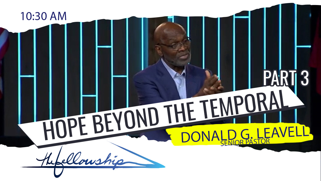 Hope Beyond The Temporal, Part 3   10:30 a.m.   2/13/22 - Audio episode artwork