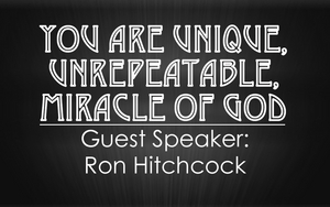 You are a Unique, Unrepeatable, Miracle of God episode artwork