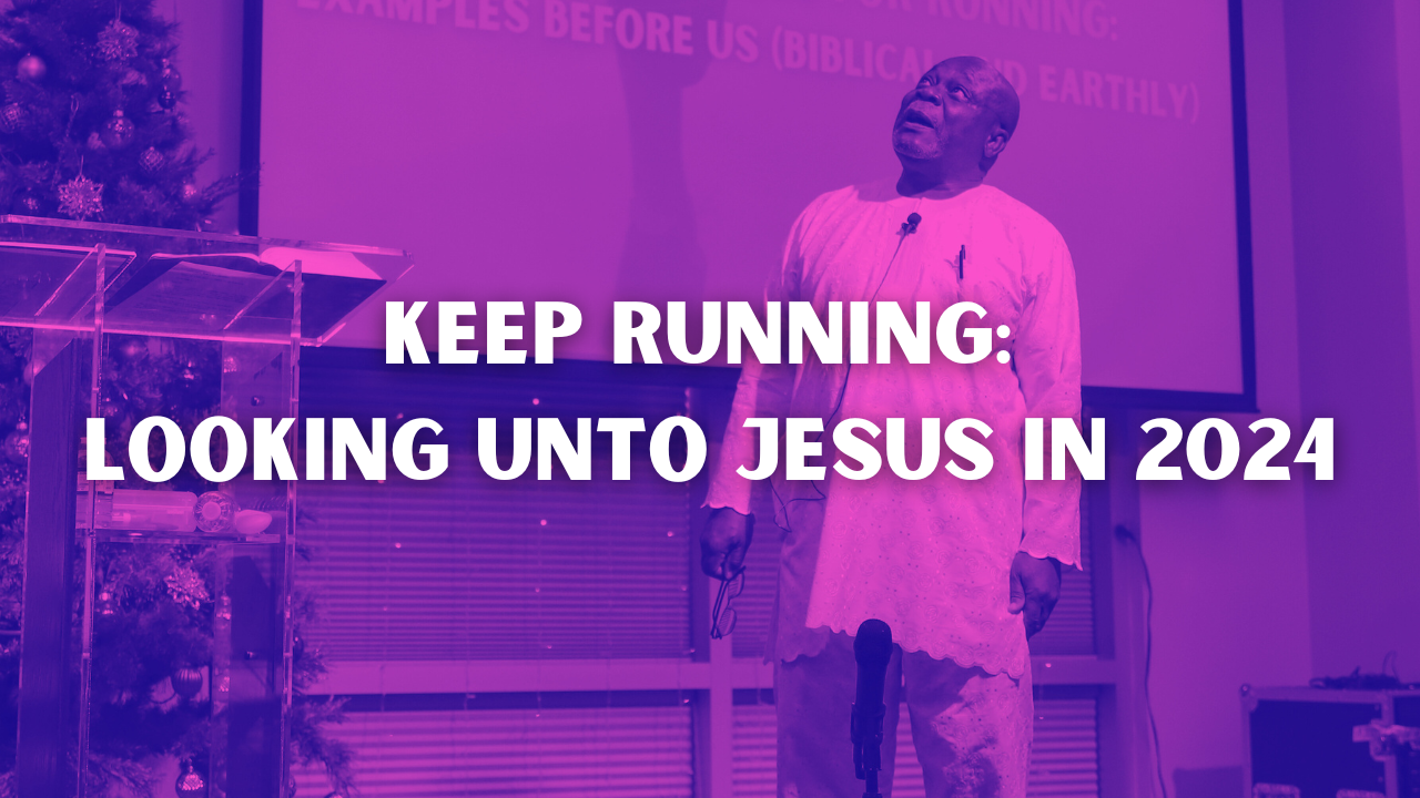 Keep Running: Looking Unto Jesus in 2024 - Audio
