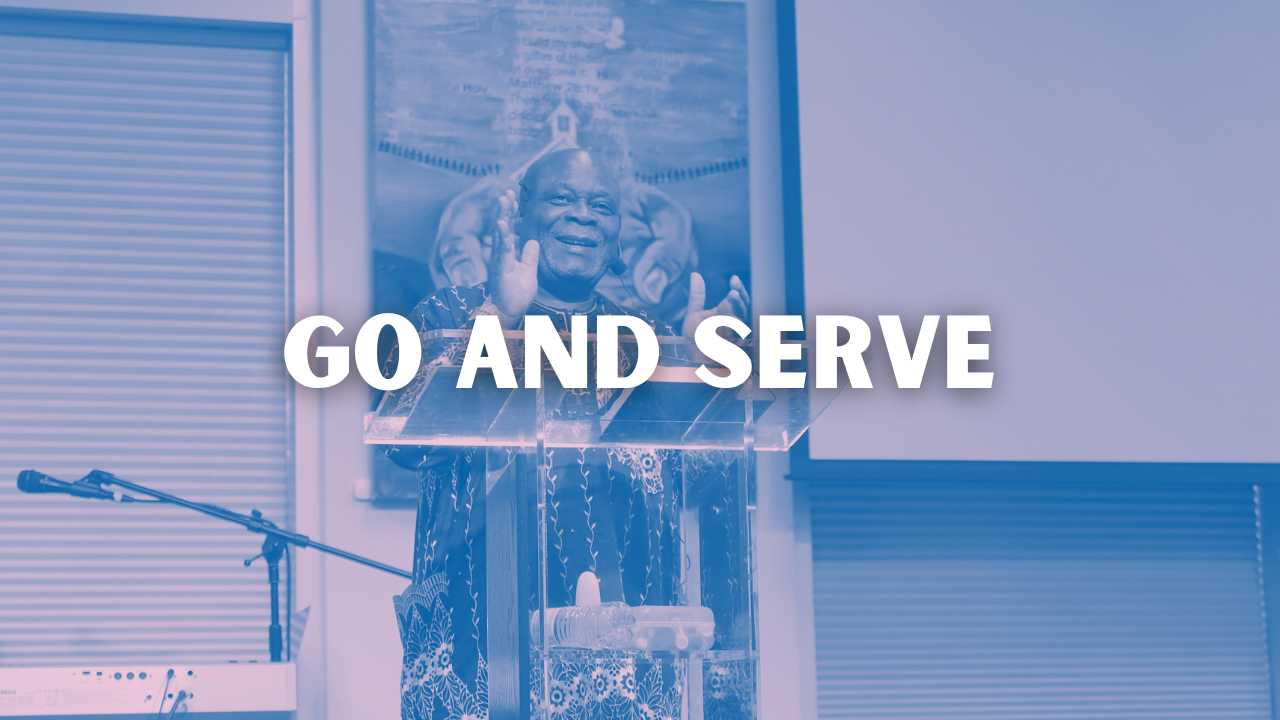 Go and Serve - Audio