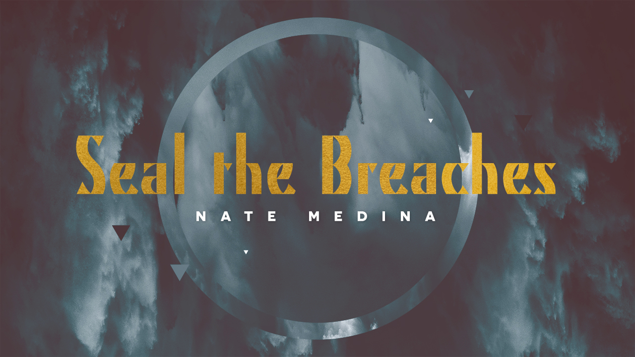 Seal the Breaches - Video episode artwork