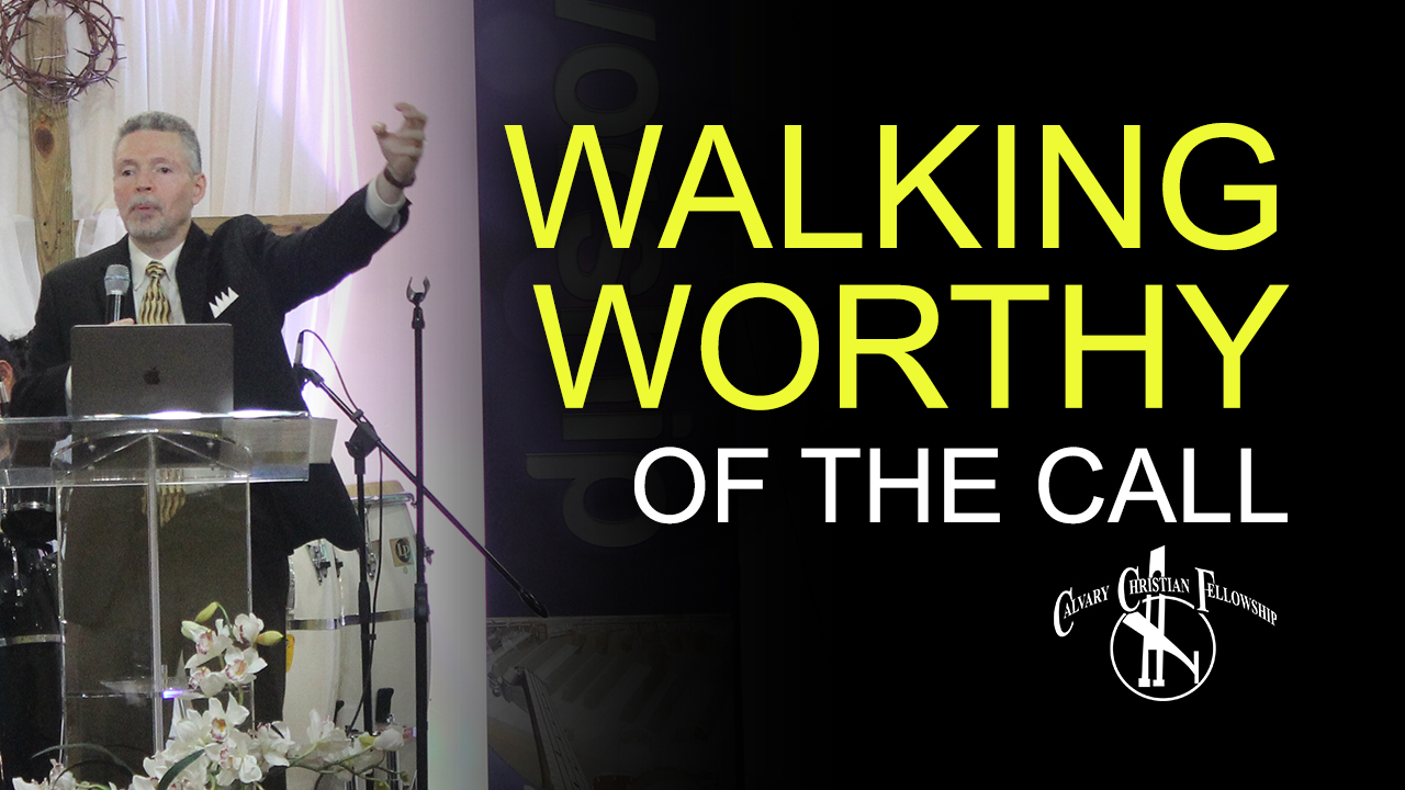 Walking Worthy of the Call - Video episode artwork