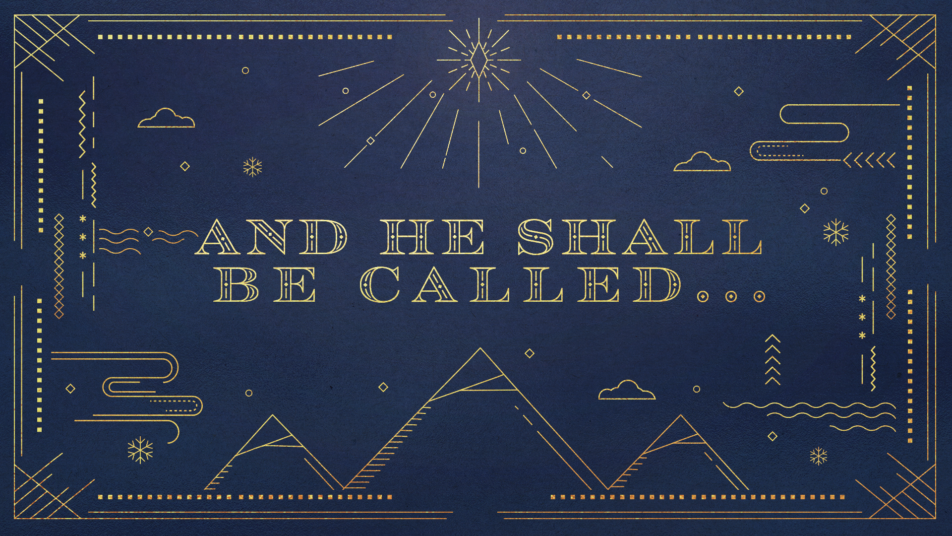 'And He Shall Be Called - Wonderful Counselor' - 12.3.2023 episode artwork