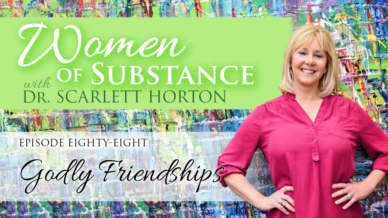 Women of Substance with Dr. Scarlett Horton