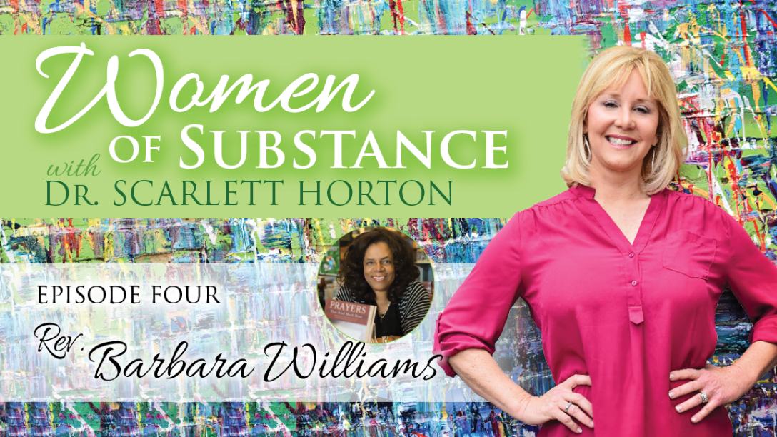 Women of Substance with Dr. Scarlett Horton
