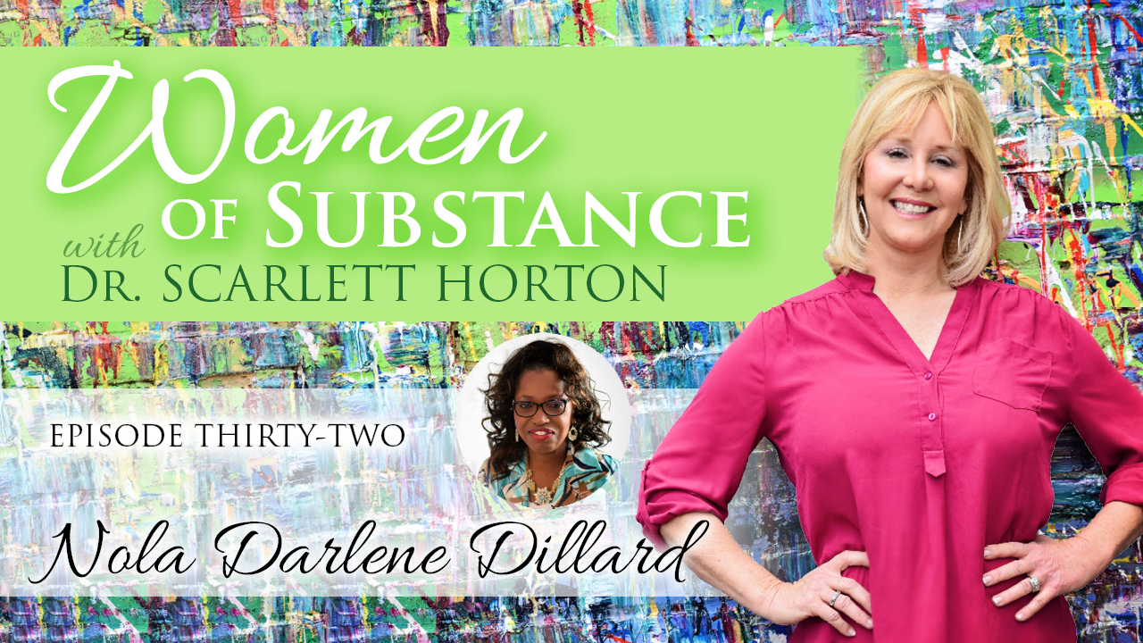 Women of Substance with Dr. Scarlett Horton