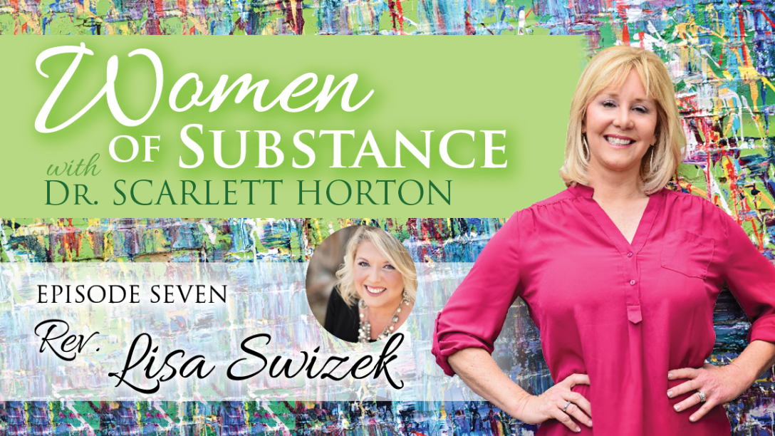 Women of Substance with Dr. Scarlett Horton