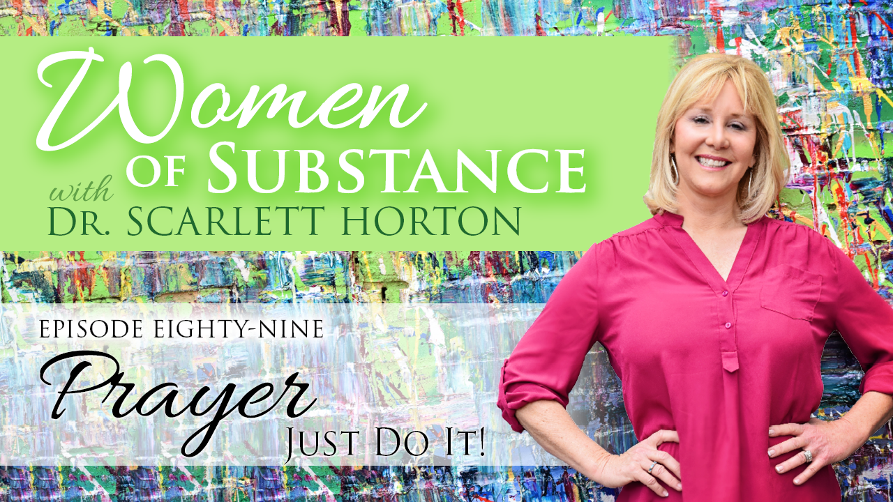 Women of Substance with Dr. Scarlett Horton