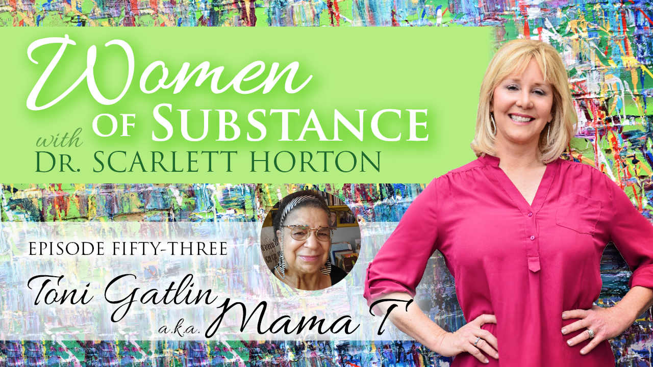 Women of Substance with Dr. Scarlett Horton