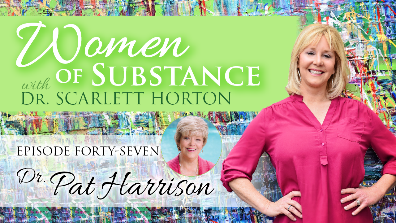 Women of Substance with Dr. Scarlett Horton