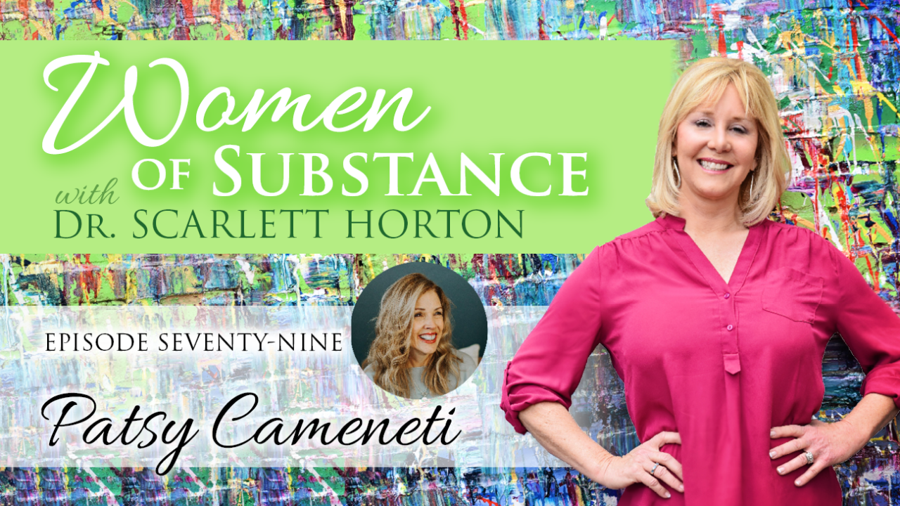 Women of Substance with Dr. Scarlett Horton