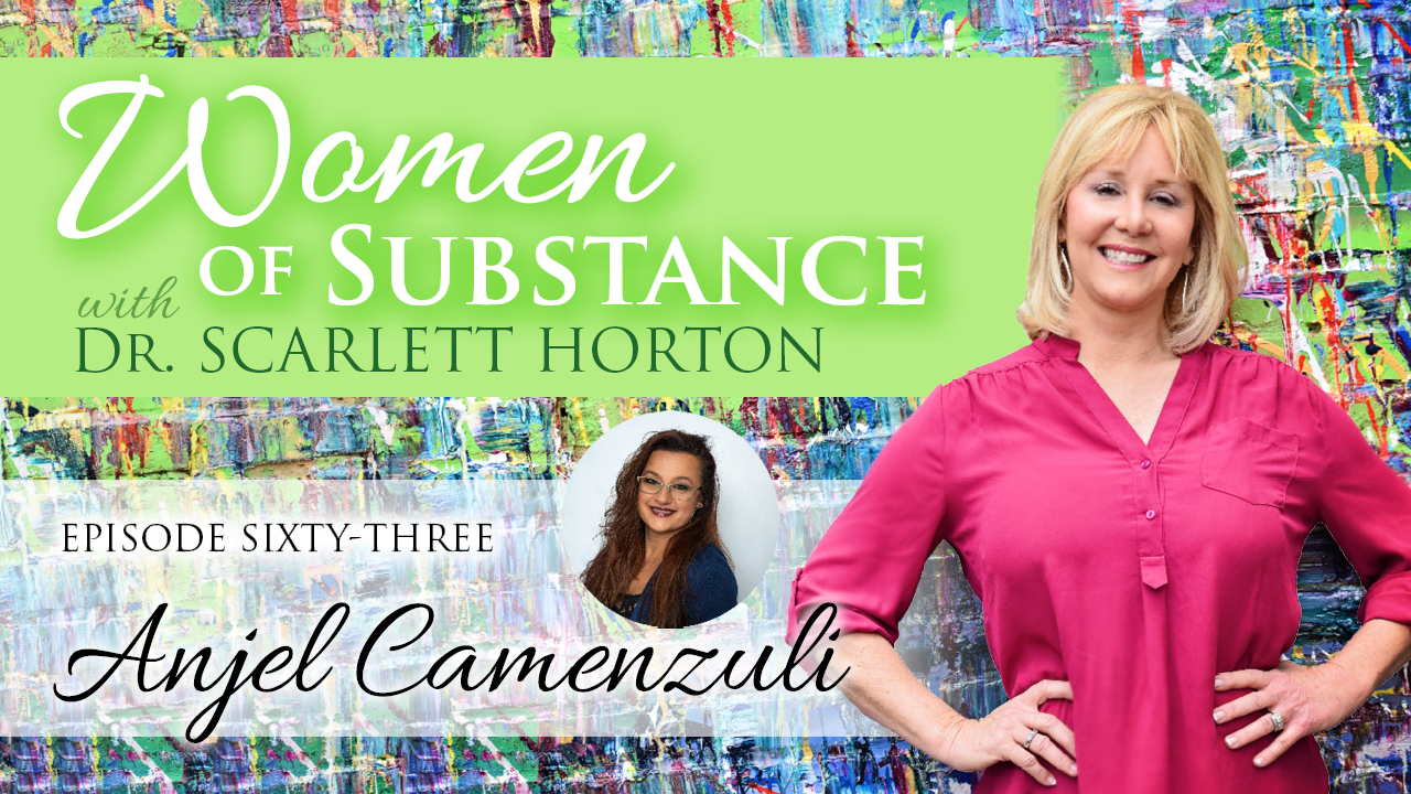 Women of Substance with Dr. Scarlett Horton