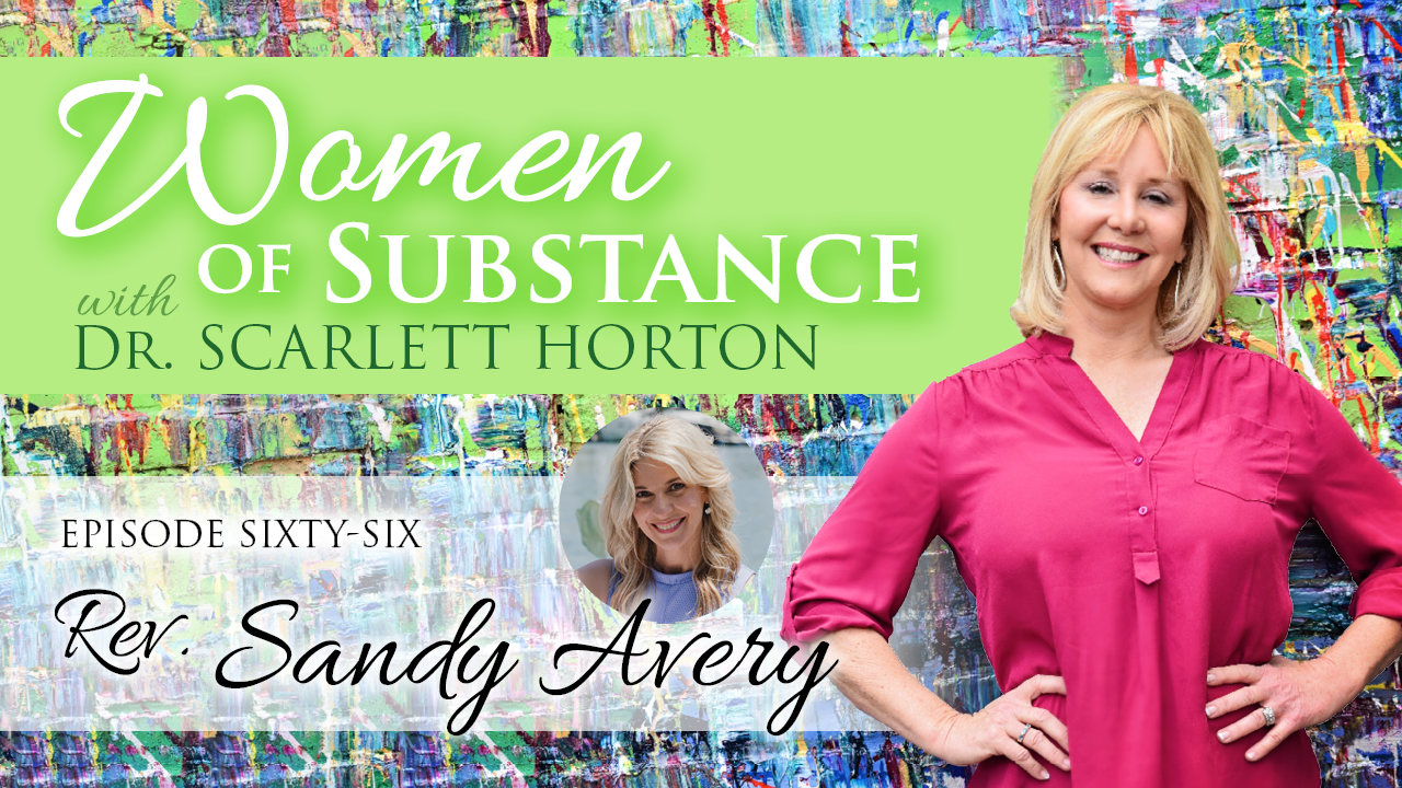 Women of Substance with Dr. Scarlett Horton