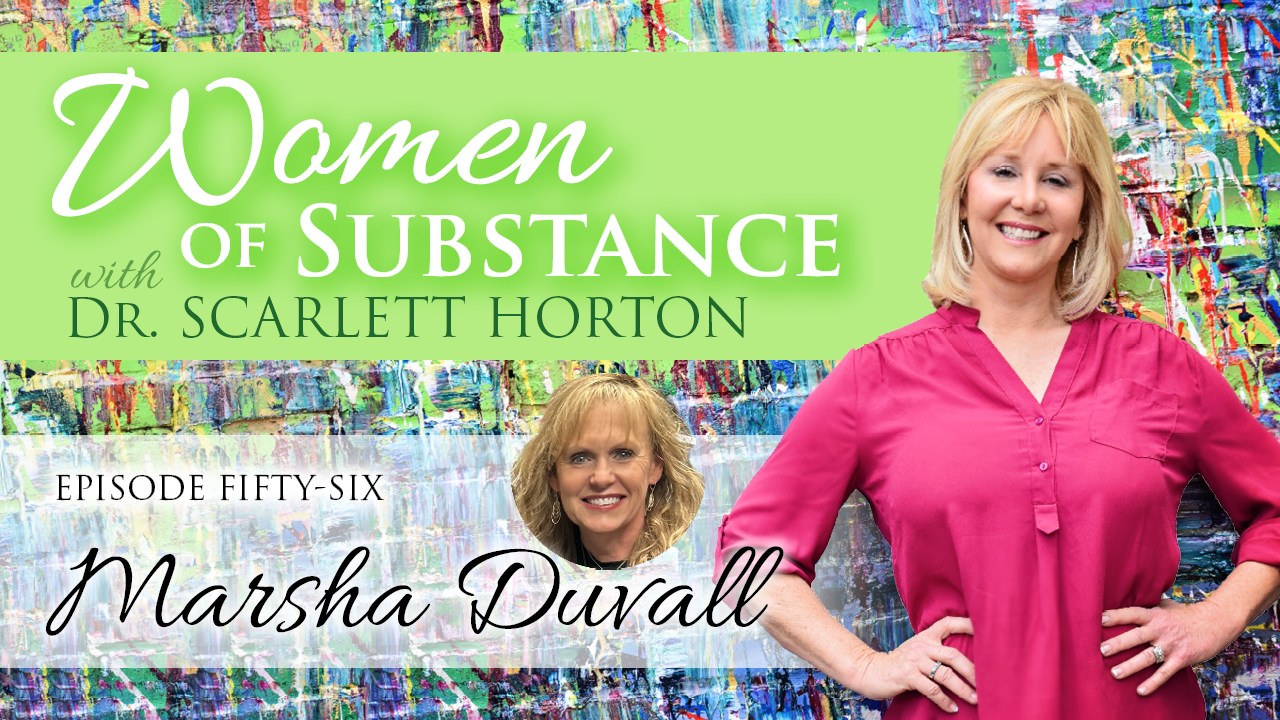 Women of Substance with Dr. Scarlett Horton