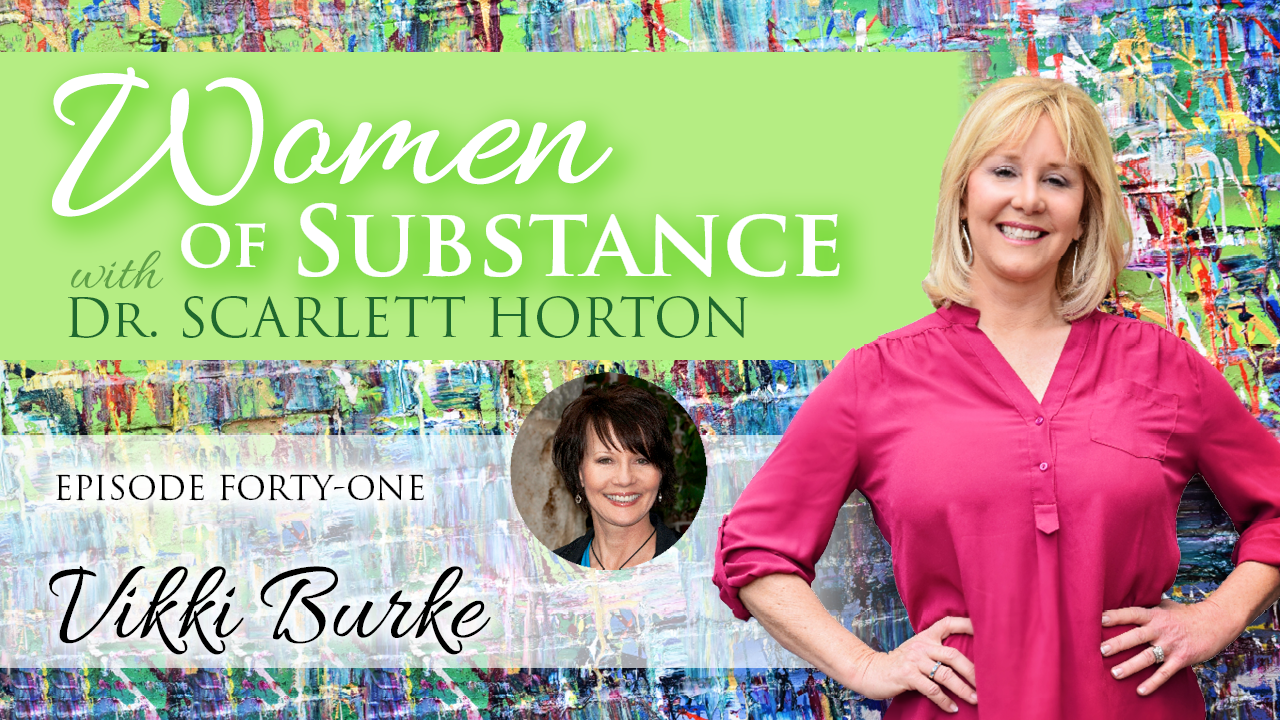 Women of Substance with Dr. Scarlett Horton