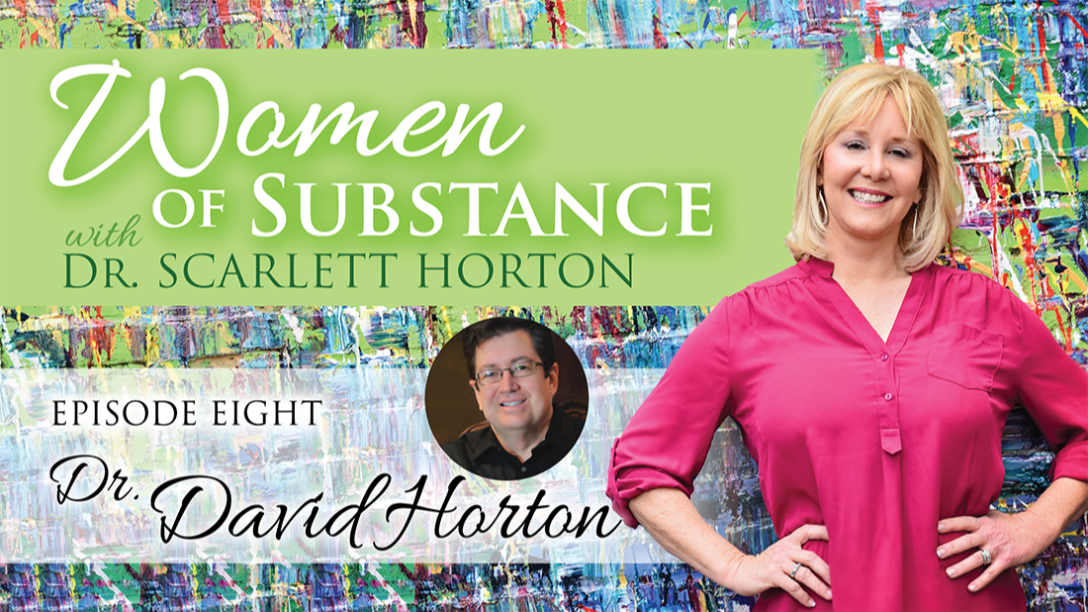 Women of Substance with Dr. Scarlett Horton