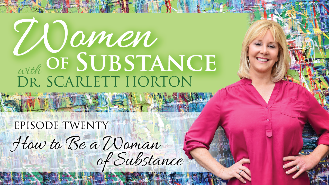 Women of Substance with Dr. Scarlett Horton