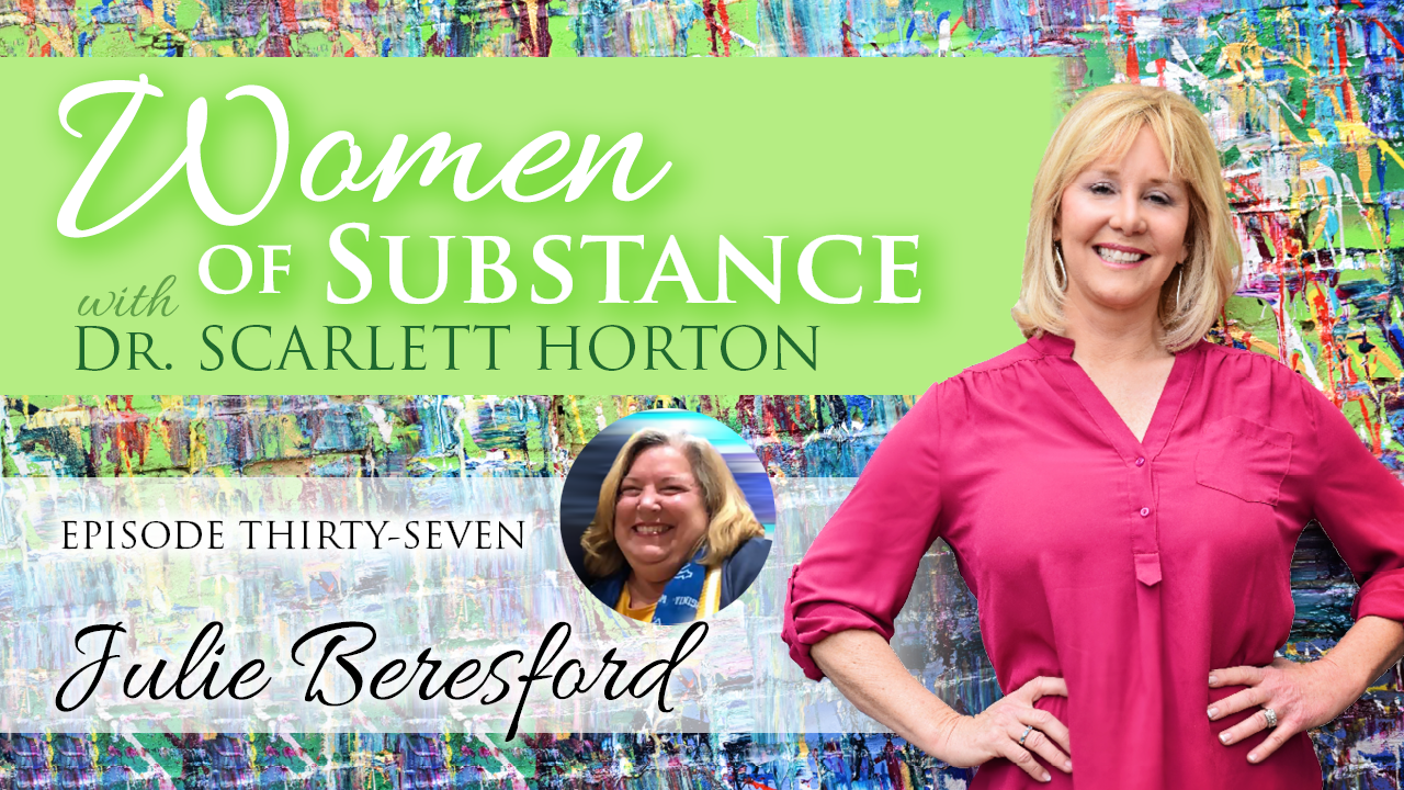 Women of Substance with Dr. Scarlett Horton
