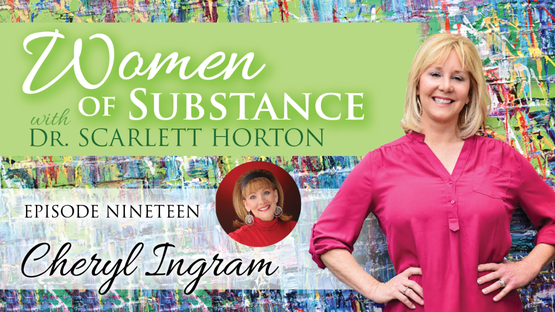 Women of Substance with Dr. Scarlett Horton