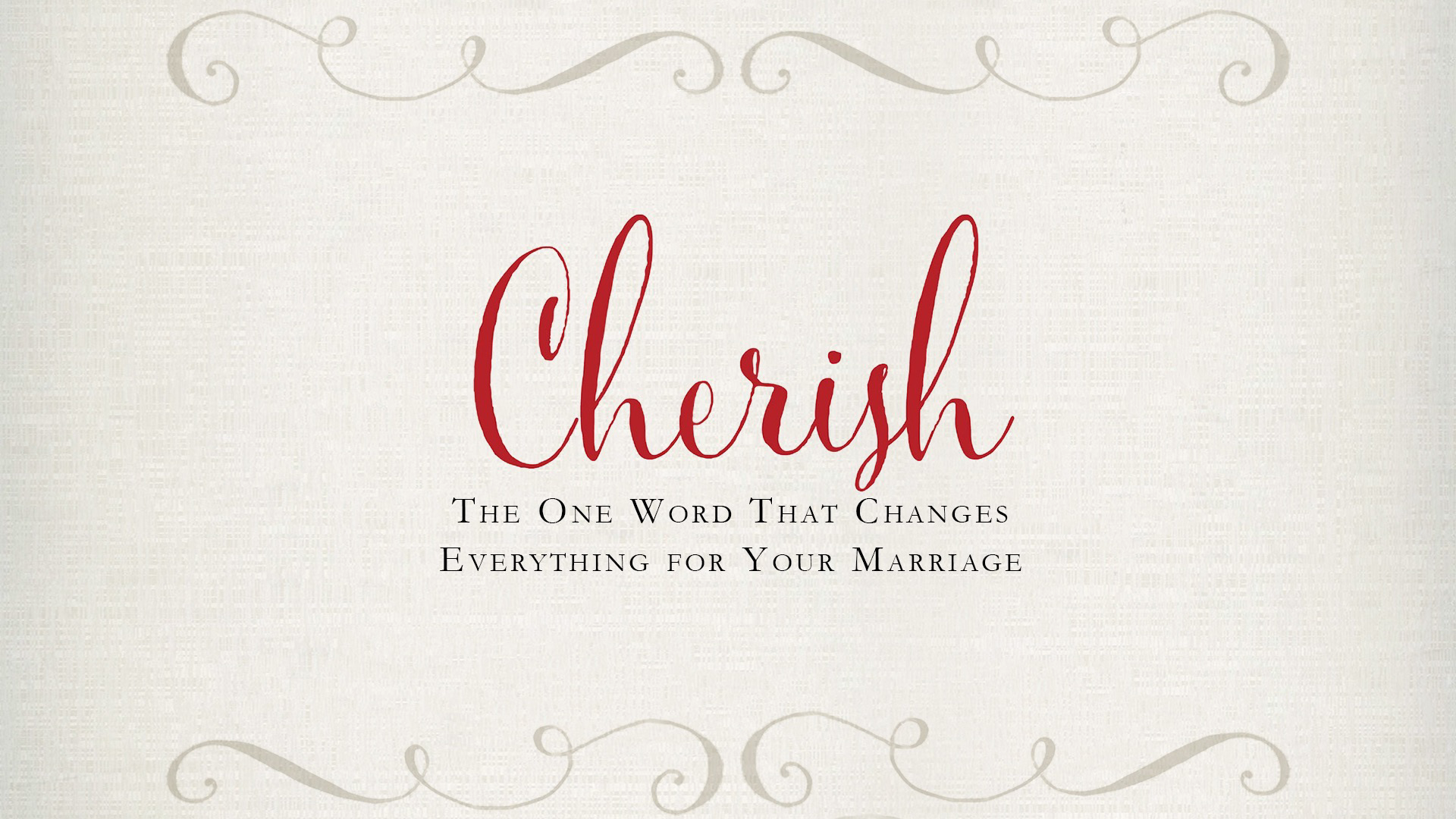 Cherish: The One Word That Changes Everything For Your Marriage (Introductory Session) -  Gary Thomas - Audio episode artwork