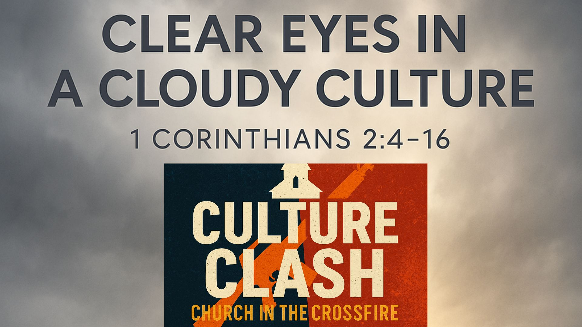 11-02-25 - Clear Eyes on a Cloudy Day - Audio