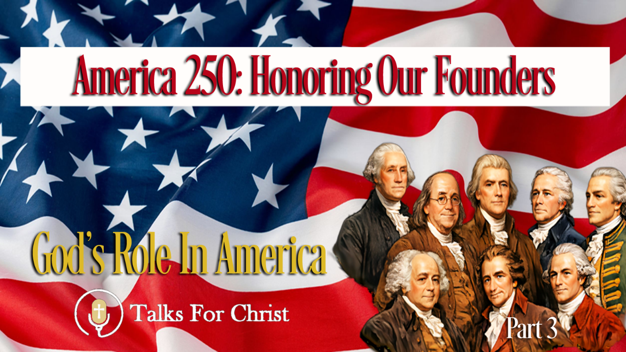 America 250: Honoring Our Founders Part 3 episode artwork