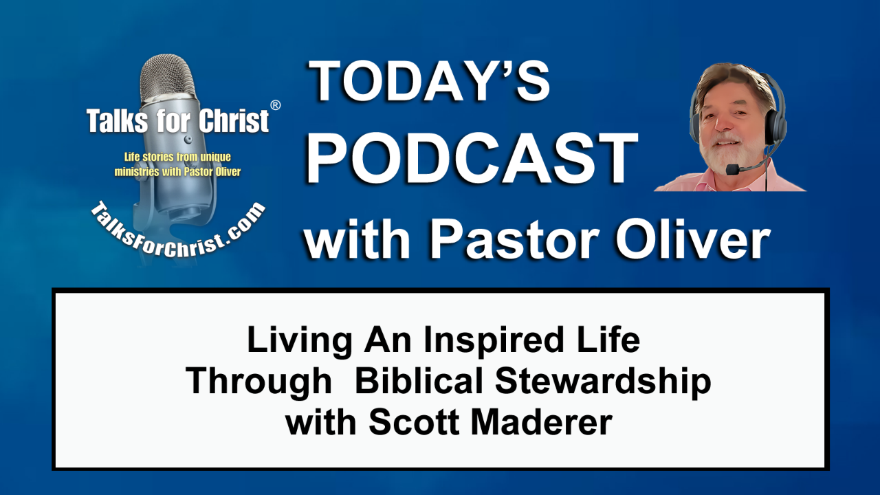 Living An Inspired Life Through Biblical Stewardship with Scott Maderer episode artwork