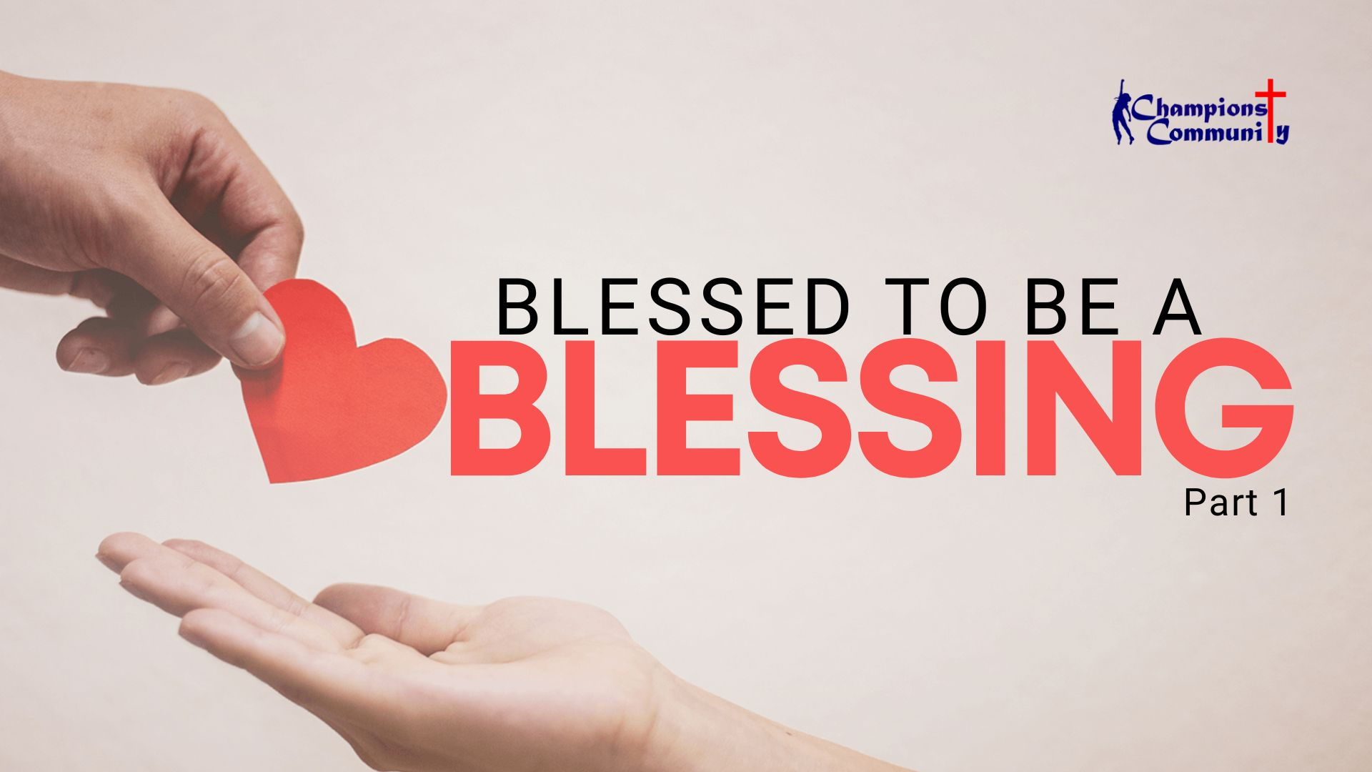 Blessed to Be A Blessing