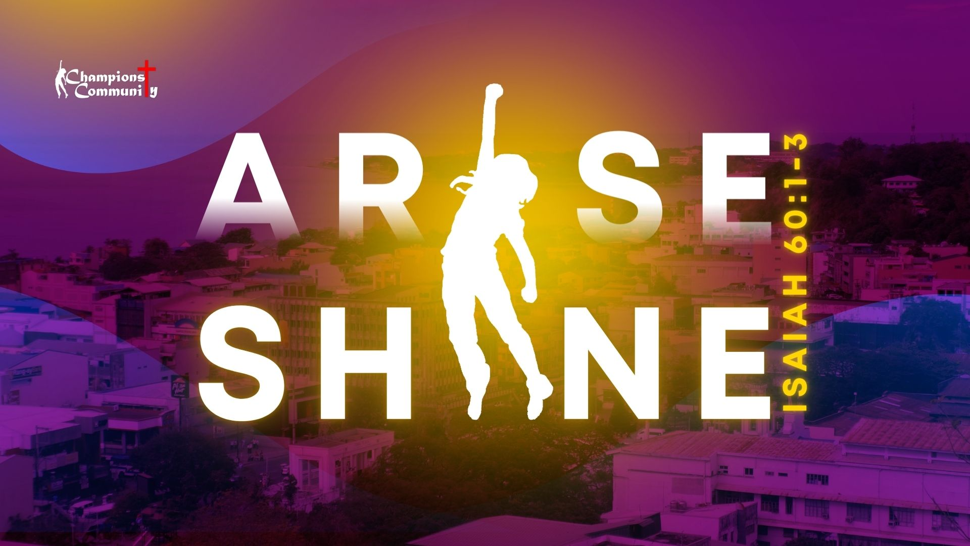 Arise and Shine