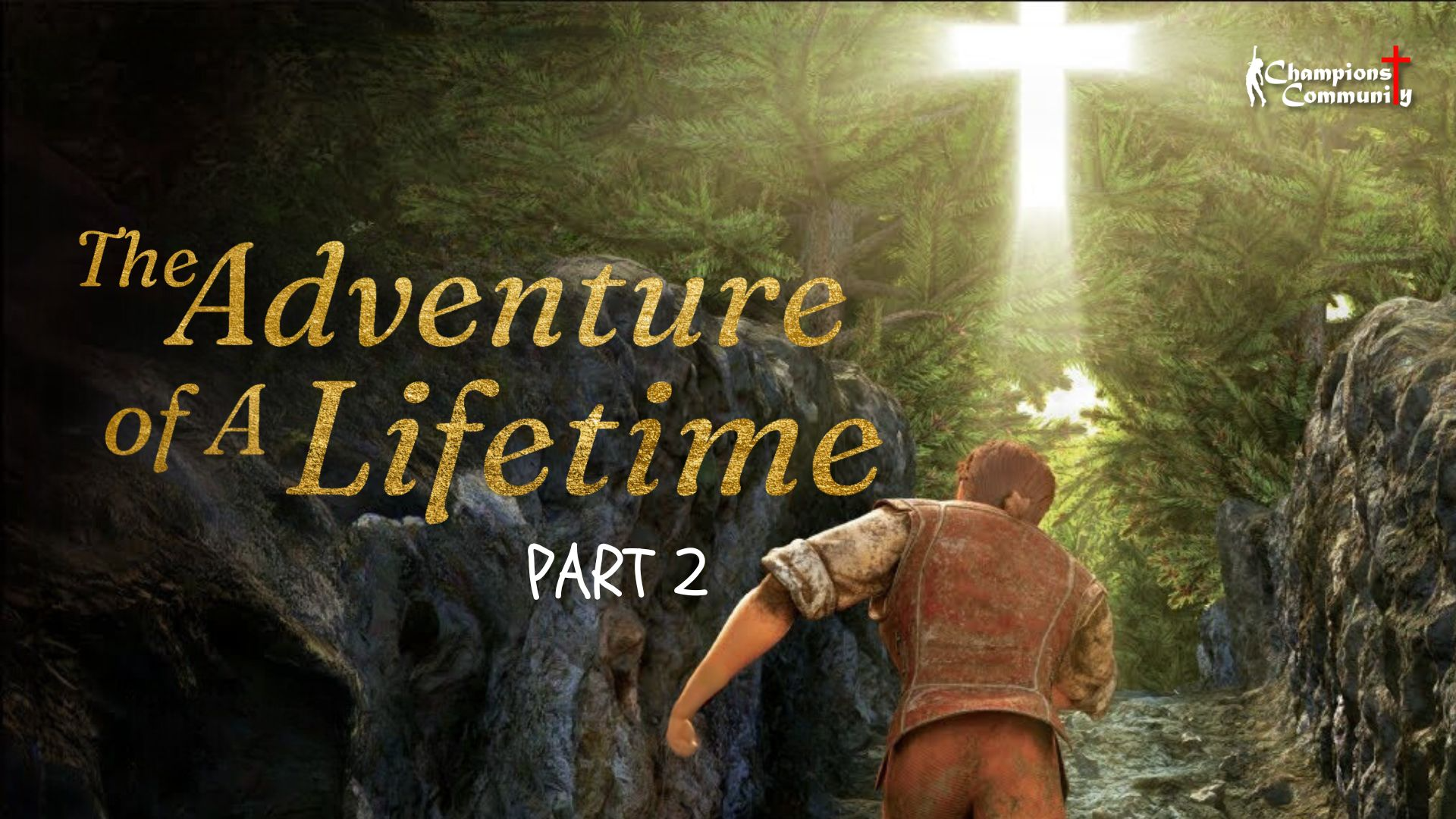 The Adventure of a Lifetime Part 2