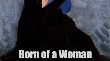 Born of a Woman