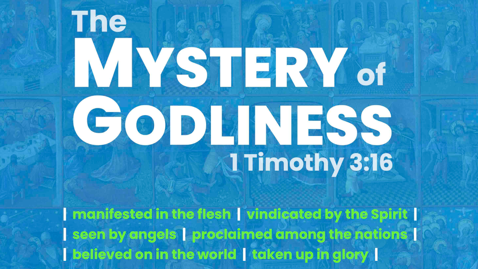 Believed on the World (The Mystery of Godliness)