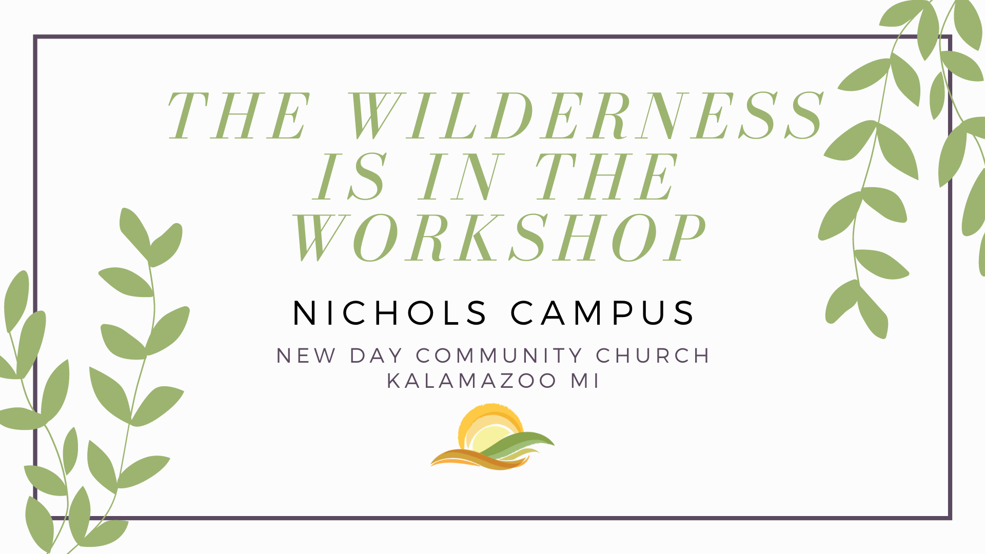 The Wilderness is the Workshop | 11 AM - Audio episode artwork
