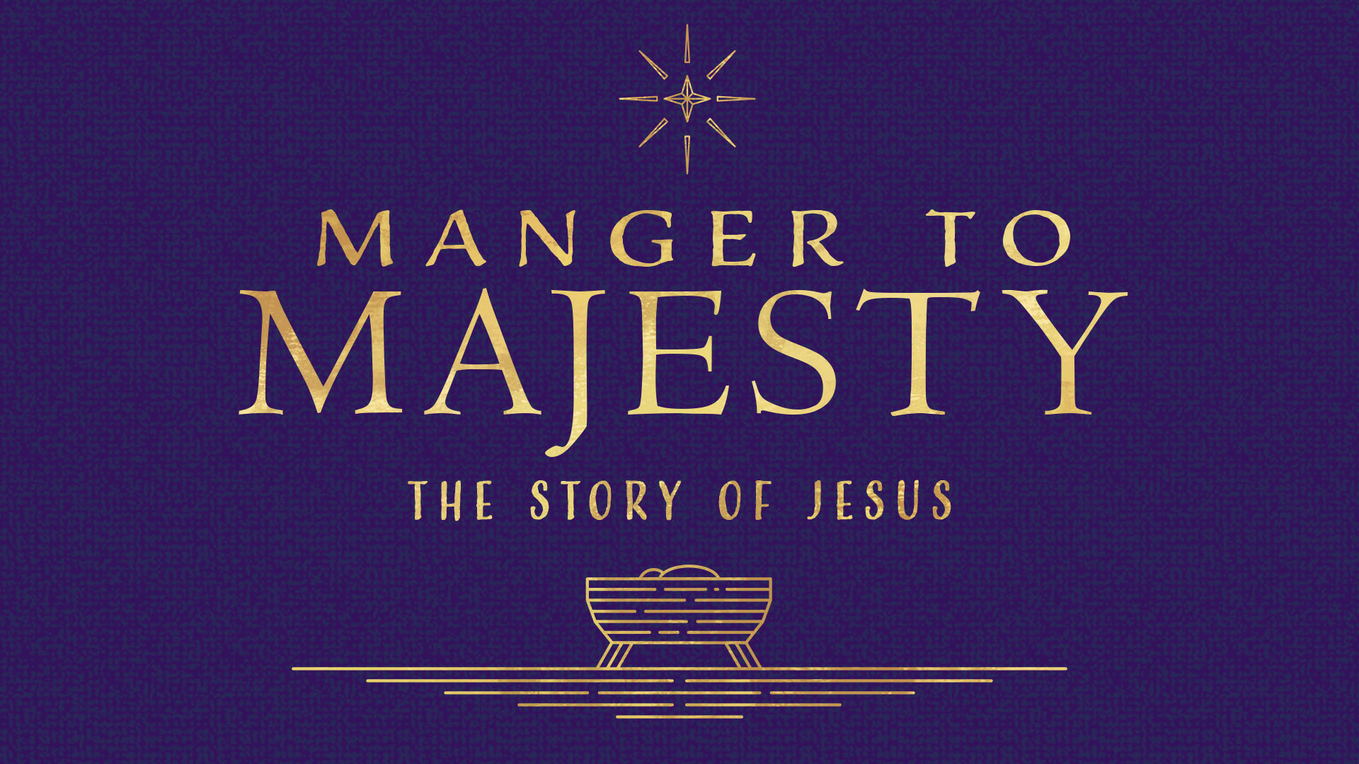 Manger to Majesty: The Story of Jesus episode artwork