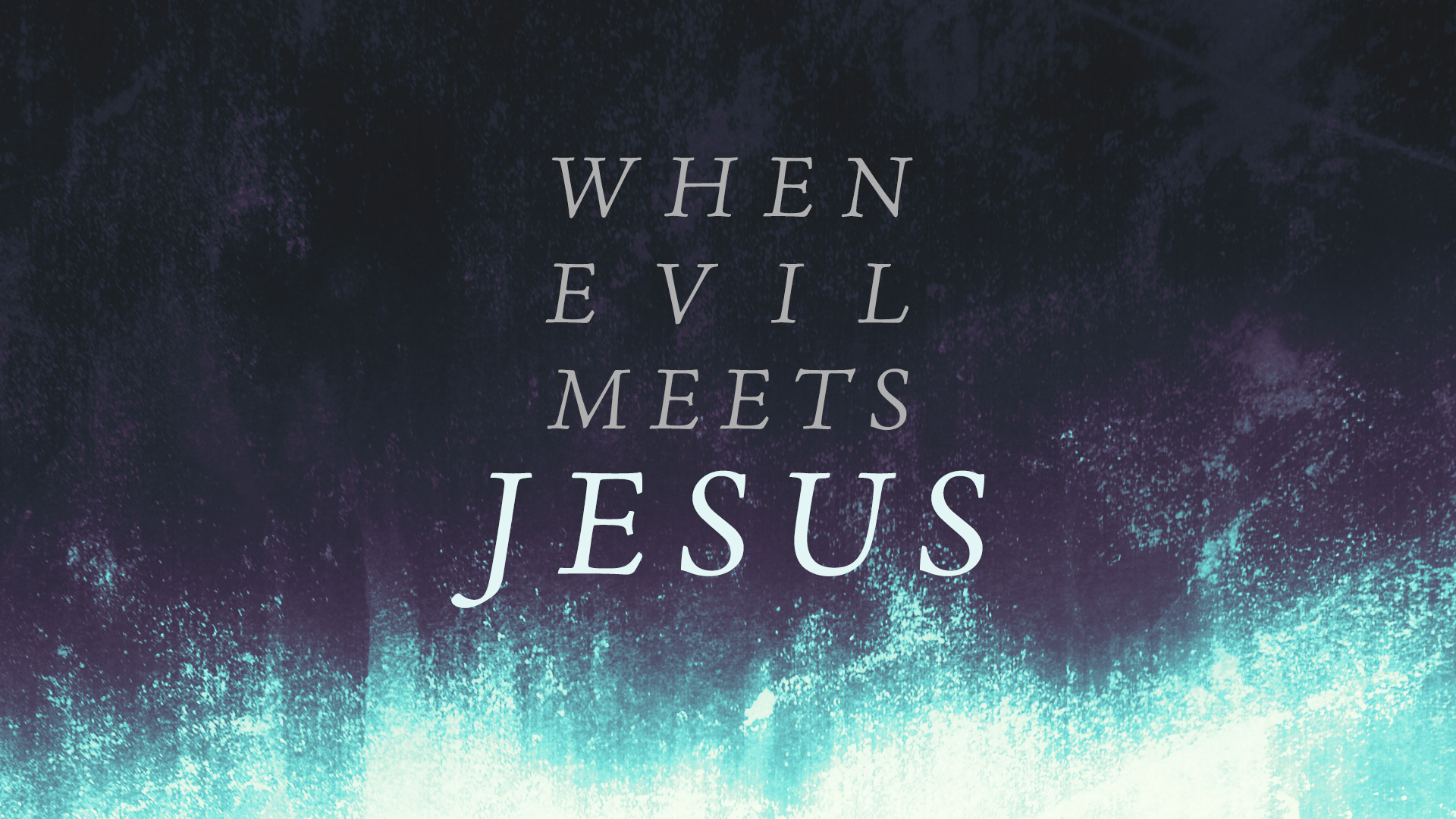 When Evil Meets Jesus episode artwork
