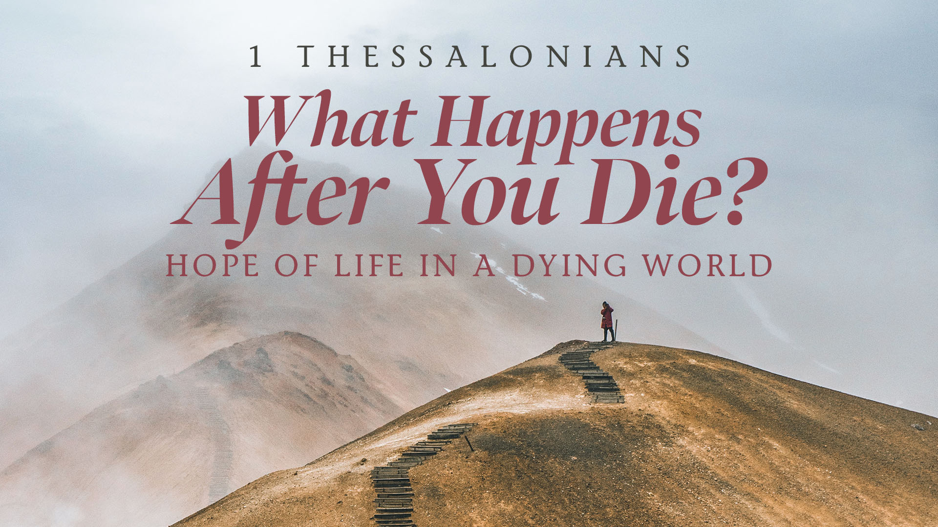 What Happens After You Die: Hope of Life in a Dying World episode artwork
