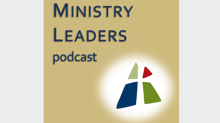 Ministry Leaders Podcast
