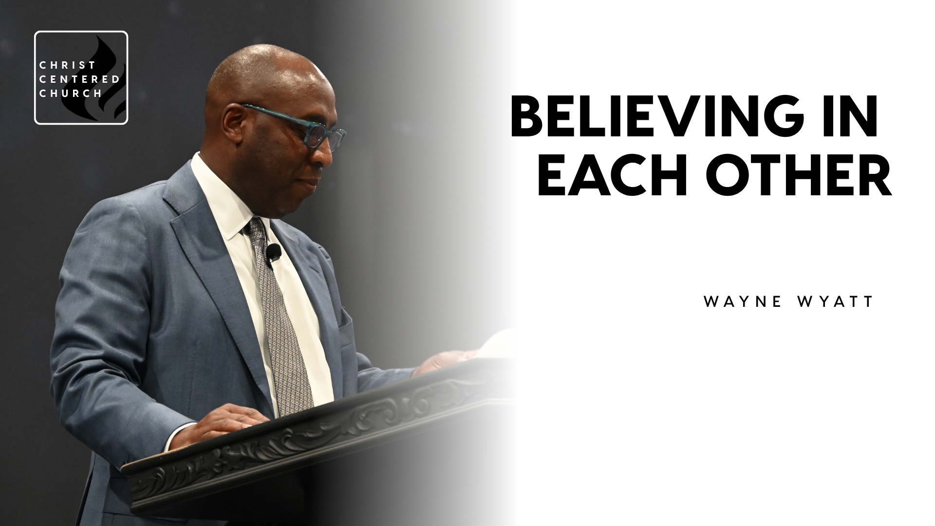 Believing In Each Other | Wayne Wyatt - 2026/07/15 episode artwork