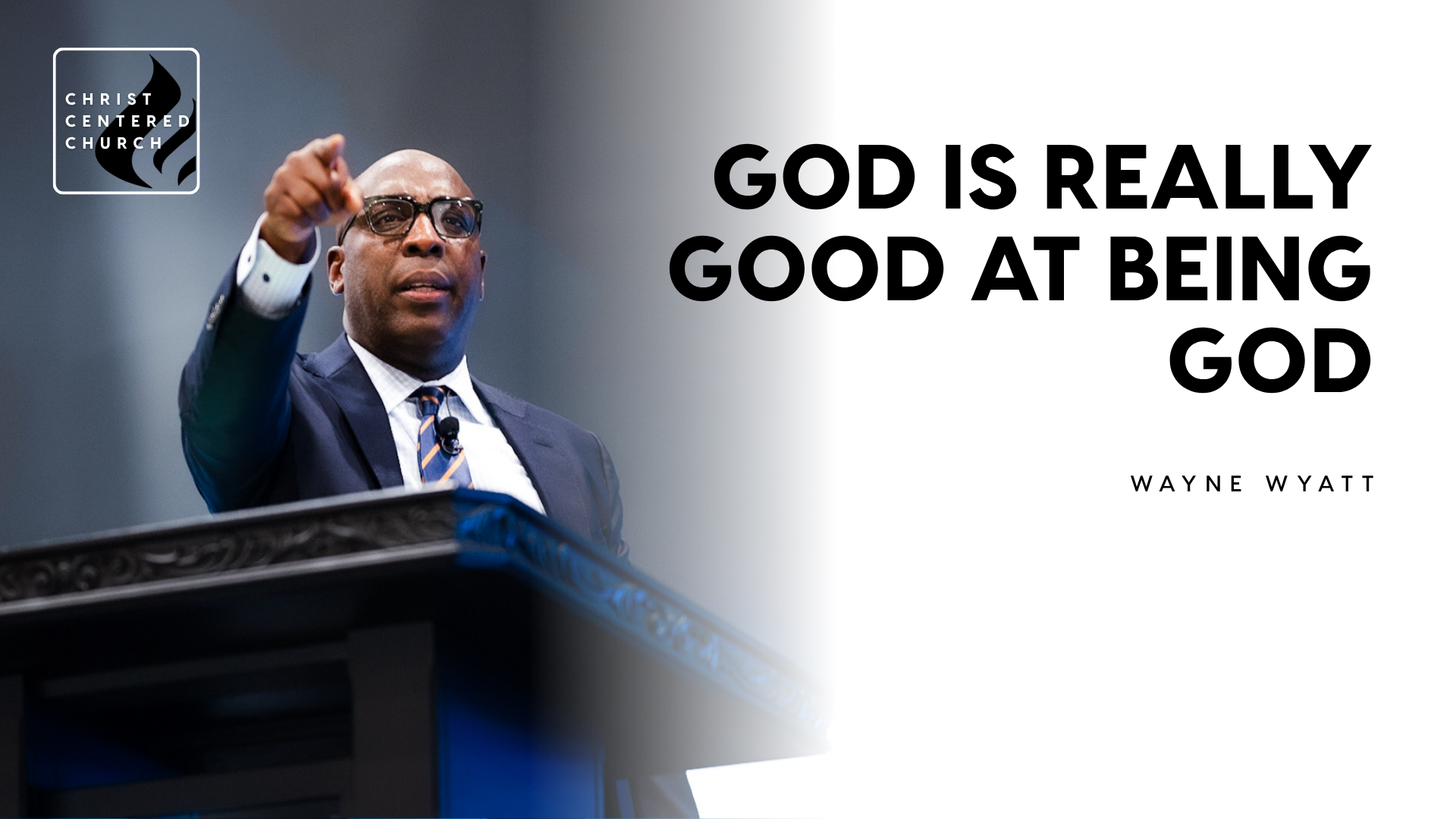God Is Really Good At Being God | Wayne Wyatt  - 2026/03/22 episode artwork