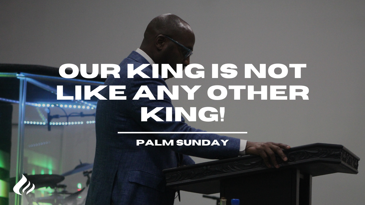 Our King Is Not Like Any Other King | Pastor Wayne Wyatt - 2025/04/13 episode artwork