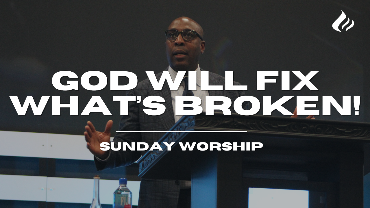 God Will Fix What's Broken | Pastor Wayne Wyatt - 2024/04/21 episode artwork