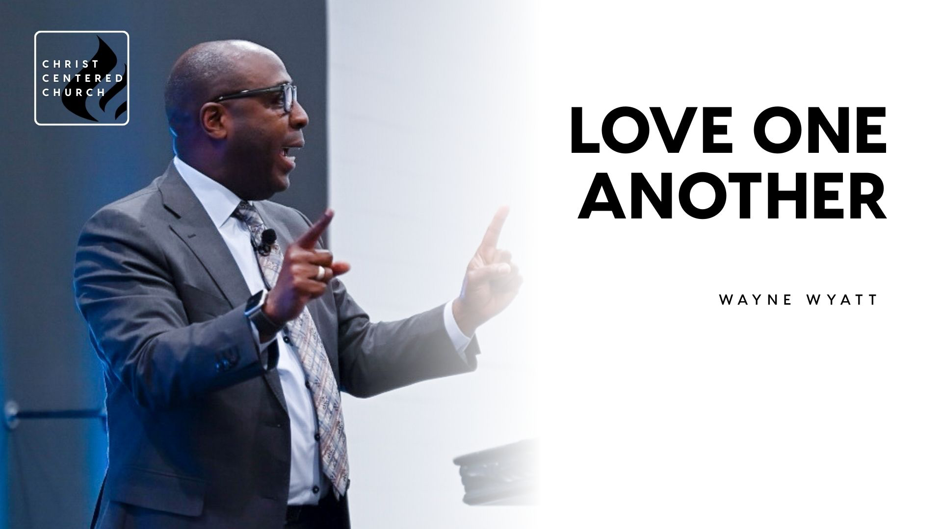 Midweek Service | Love One Another | Wayne Wyatt - 2026/03/18 episode artwork
