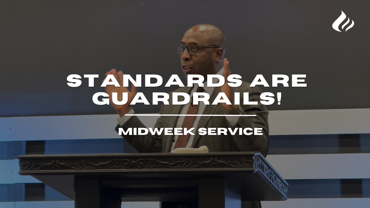 Standards Are Guardrails | Pastor Wayne Wyatt - 2025/07/02 episode artwork