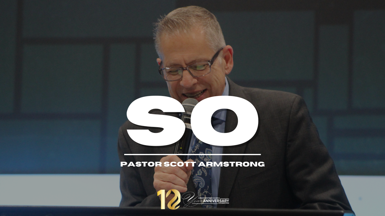 10 Years Anniversary Celebration | SO | Pastor Scott Armstrong - 2024/10/11 episode artwork